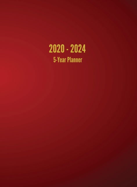 Cover for I S Anderson · 2020 - 2024 5-Year Planner: 60-Month Calendar (Red) (Hardcover Book) (2019)