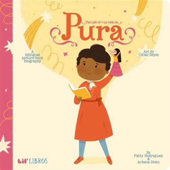 Cover for Patty Rodriguez · The Life of/La vida de Pura (Board book) (2022)