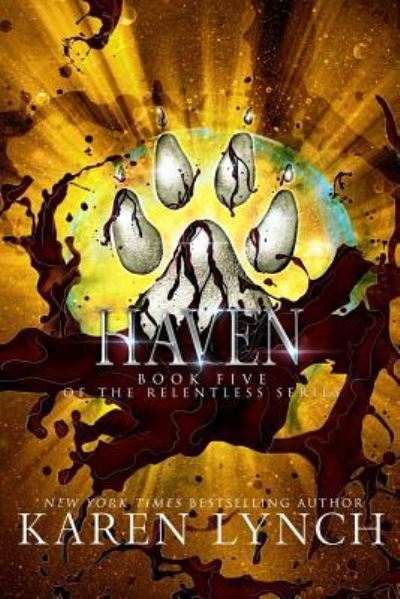 Cover for Karen Lynch · Haven - Relentless (Paperback Book) (2017)