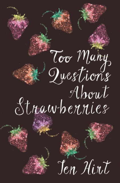 Cover for Jen Hirt · Too many questions about strawberries (Paperback Book) (2018)