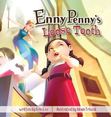 Enny Penny's Loose Tooth - Enny Penny - Erin Lee - Books - Storybook Genius, LLC - 9781949522143 - November 13, 2018