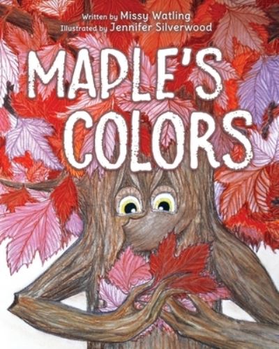 Cover for Missy Watling · Maple's Colors (Paperback Book) (2019)