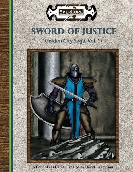 Cover for David Thompson · Sword of Justice: Golden City Saga, Vol. 1 - Golden City Saga (Paperback Bog) (2019)