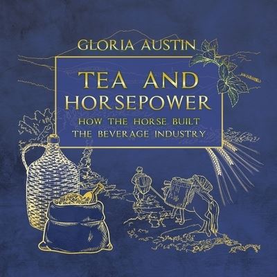 Cover for Gloria Austin · Tea and Horsepower (Paperback Book) (2021)