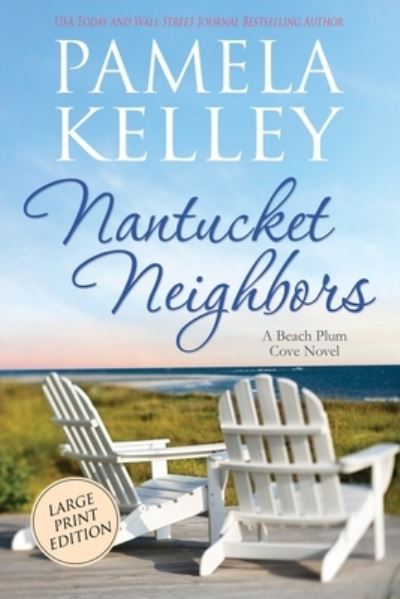 Cover for Pamela M Kelley · Nantucket Neighbors (Paperback Book) (2020)