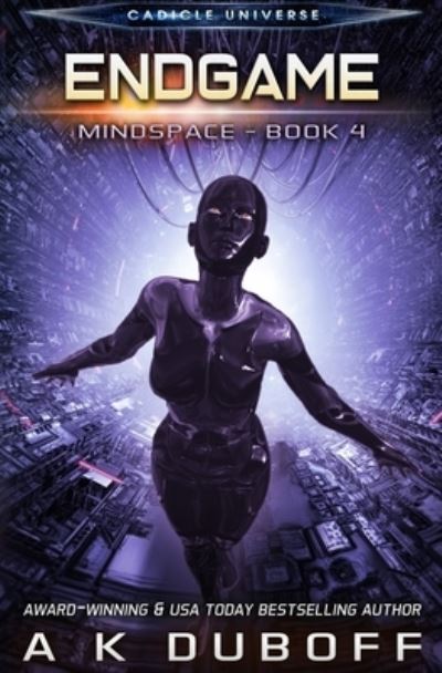 Cover for A K DuBoff · Endgame (Mindspace Book 4) (Paperback Book) (2019)