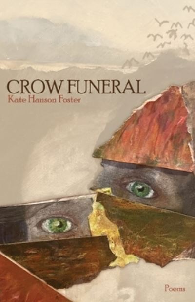 Cover for Kate Hanson Foster · Crow Funeral (Book) (2022)