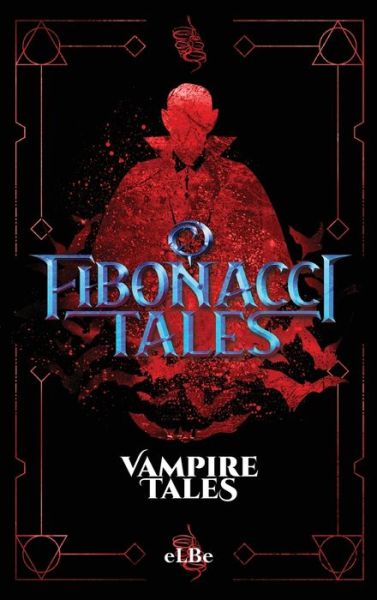 Fibonacci Tales - Elbe - Books - New Leaf Media, LLC - 9781970072143 - December 19, 2018