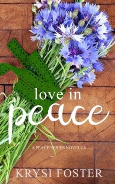 Cover for Krysi Foster · Love in Peace (Pocketbok) (2017)