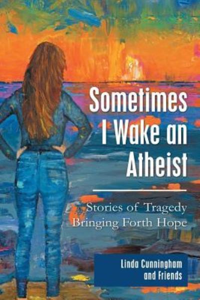 Cover for Linda Cunningham · Sometimes I Wake an Atheist (Pocketbok) (2019)