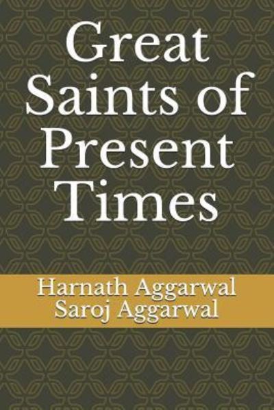 Cover for Saroj Aggarwal · Great Saints of Present Times (Paperback Book) (2019)