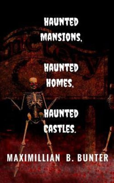 Haunted Castles, Haunted Mansions, Haunted Houses - My Creepy Books - Books - Createspace Independent Publishing Platf - 9781978245143 - November 28, 2017