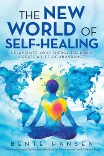 Cover for Bente Hansen · The New World of Self-Healing (Paperback Book) (2021)