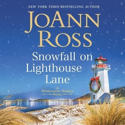 Snowfall on Lighthouse Lane The Honeymoon Harbor Series, book 2 - JoAnn Ross - Audiobook - Harlequin Audio and Blackstone Audio - 9781982543143 - 30 października 2018