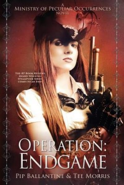 Cover for Pip Ballantine · Operation: Endgame (The Ministry of Peculiar Occurrences) (Volume 6) (Paperback Book) (2018)