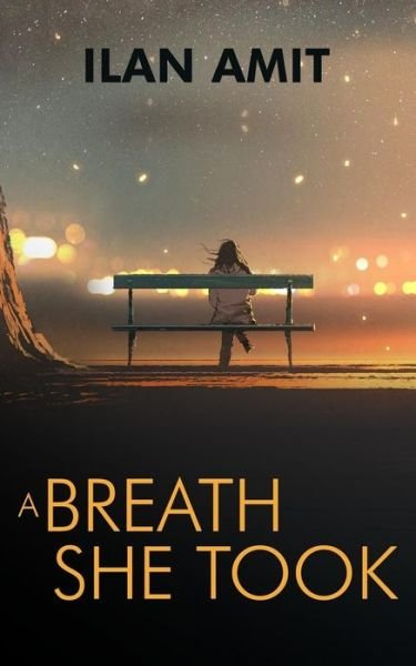 Cover for Ilan Amit · A Breath She Took (Paperback Book) (2018)