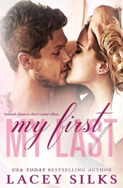 Cover for Lacey Silks · My First, My Last (Paperback Book) (2014)