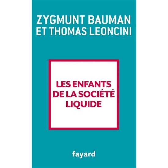 Cover for Zygmunt Bauman · Les enfants de la societe liquide (MERCH) (2018)