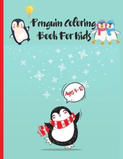 Cover for Fetid Derek · Penguin Coloring Book For Kids Ages 4-12 (Paperback Book) (2021)