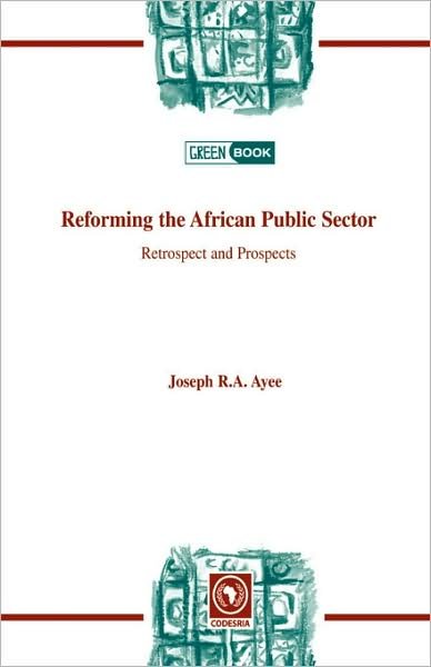Cover for Joseph R.a. Ayee · Reforming the African Public Sector. Retrospect and Prospects (Taschenbuch) (2008)