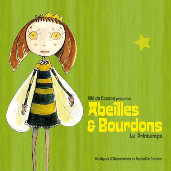 Cover for Nid De Coucou · Abeilles Et Bourdons - Le Printemps (CD) (2016)