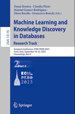 Cover for Danai Koutra · Machine Learning and Knowledge Discovery in Databases: Research Track: European Conference, ECML PKDD 2023, Turin, Italy, September 18–22, 2023, Proceedings, Part II - Lecture Notes in Computer Science (Paperback Book) [1st ed. 2023 edition] (2023)