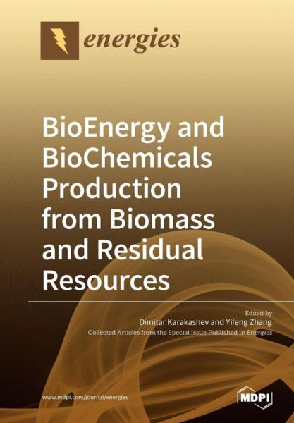 Cover for Dimitar Karakashev · BioEnergy and BioChemicals Production from Biomass and Residual Resources (Pocketbok) (2018)