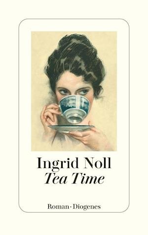 Cover for Ingrid Noll · Tea Time (Bok) (2022)