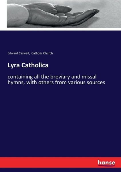 Cover for Caswall · Lyra Catholica (Bok) (2017)