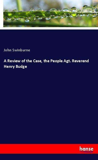 Cover for Swinburne · A Review of the Case, the Peo (Book)