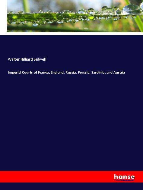 Cover for Bidwell · Imperial Courts of France, Engl (Book)