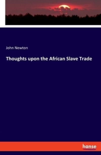 Cover for Newton · Thoughts upon the African Slave (Buch) (2023)