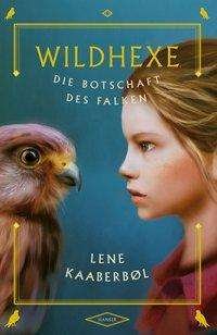 Cover for Kaaberbøl · Wildhexe - Die Botschaft des (Buch)