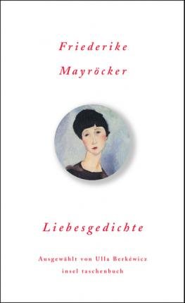 Insel Tb.3214 MayrÃ¶cker.liebesgedichte - Friederike Mayröcker - Bøker -  - 9783458349143 - 