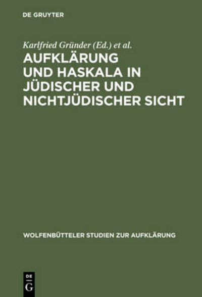 Aufklärung und Haskala in jüdischer - Gra1/4nder, Karlfried - Böcker - Walter de Gruyter - 9783484175143 - 2 mars 1994