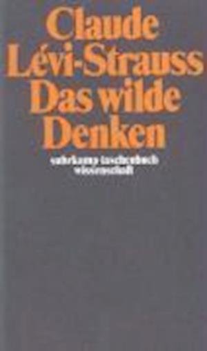 Cover for Claude Levi-strauss · Suhrk.TB.Wi.0014 Levi.Wilde Denken (Bog)