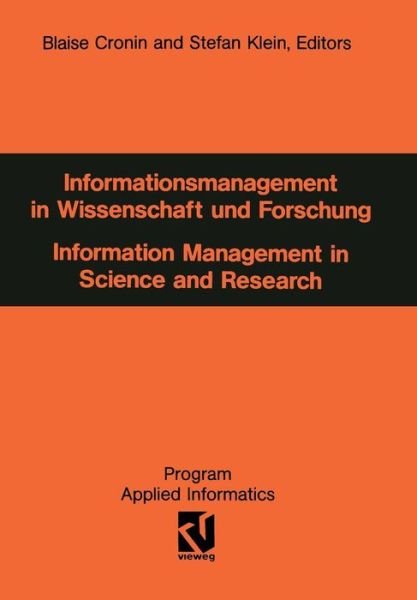 Cover for Blaise Cronin · Informationsmanagement in Wissenschaft Und Forschung - Programm Angewandte Informatik (Pocketbok) [1990 edition] (1990)