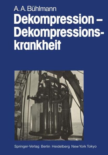 Cover for Albert A. Buhlmann · Dekompression - Dekompressionskrankheit (Paperback Book) [German edition] (1983)
