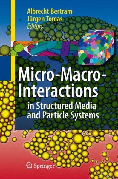 Cover for Albrecht Bertram · Micro-Macro-Interactions: In Structured Media and Particle Systems (Hardcover Book) [2008 edition] (2008)