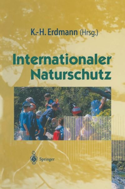 Karl-heinz Erdmann · Internationaler Naturschutz (Paperback Book) [Softcover Reprint of the Original 1st 1997 edition] (2013)