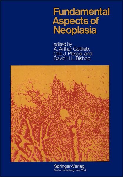 Cover for A a Gottlieb · Fundamental Aspects of Neoplasia (Pocketbok) [Softcover reprint of the original 1st ed. 1975 edition] (2011)