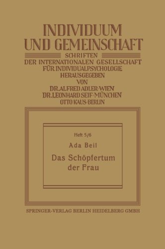 Cover for Na Beil · Das Schoepfertum Der Frau - Individuum Und Gemeinschaft (Taschenbuch) [1926 edition] (1926)