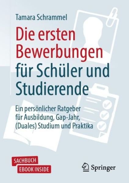 Cover for Schrammel · Die ersten Bewerbungen fuer Schueler und Studierende (Book) (2019)