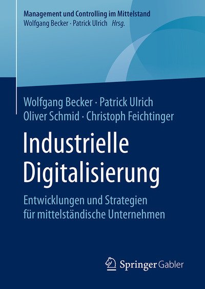 Industrielle Digitalisierung - Becker - Bücher -  - 9783658288143 - 5. März 2020