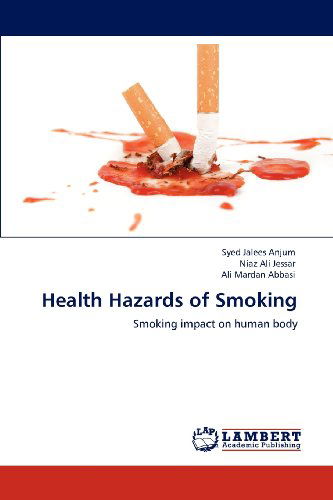 Cover for Ali Mardan Abbasi · Health Hazards of Smoking: Smoking Impact on Human Body (Paperback Book) (2012)