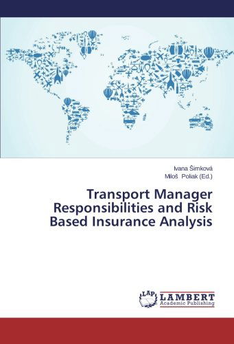 Cover for Ivana Simková · Transport Manager Responsibilities and Risk Based Insurance Analysis (Paperback Book) (2014)