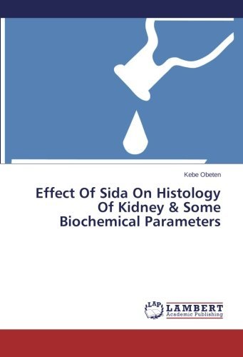 Cover for Kebe Obeten · Effect of Sida on Histology of Kidney &amp; Some Biochemical Parameters (Taschenbuch) (2014)