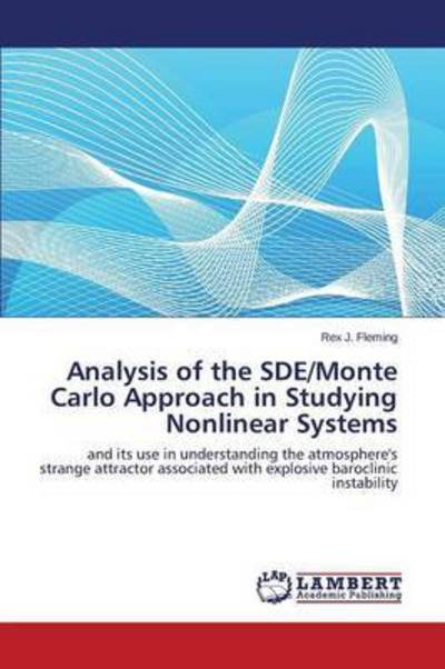 Cover for Fleming Rex J · Analysis of the Sde / Monte Carlo Approach in Studying Nonlinear Systems (Paperback Bog) (2015)