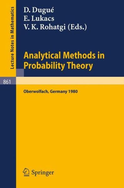 Analytical Methods in Probability Theory: Proceedings of the Conference Held at Oberwolfach, Germany, June 9-14, 1980 - Lecture Notes in Mathematics - Daniel Dugue - Books - Springer-Verlag Berlin and Heidelberg Gm - 9783662135143 - October 3, 2013