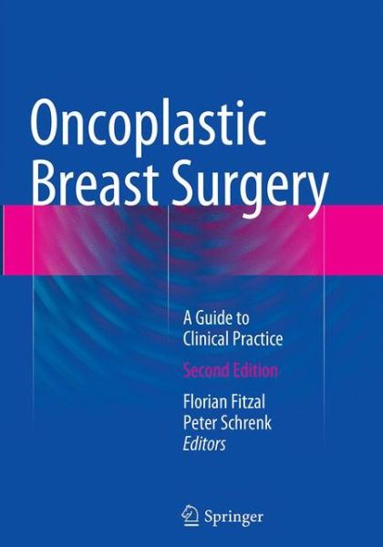 Cover for Oncoplastic Breast Surgery: A Guide to Clinical Practice (Paperback Book) [Softcover reprint of the original 2nd ed. 2015 edition] (2016)